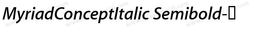 MyriadConceptItalic Semibold字体转换